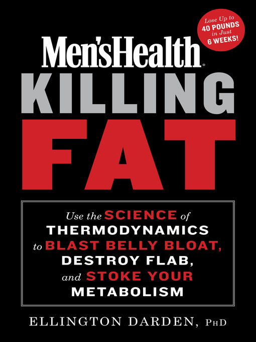 Title details for Men's Health Killing Fat by Ellington Darden, Phd - Available